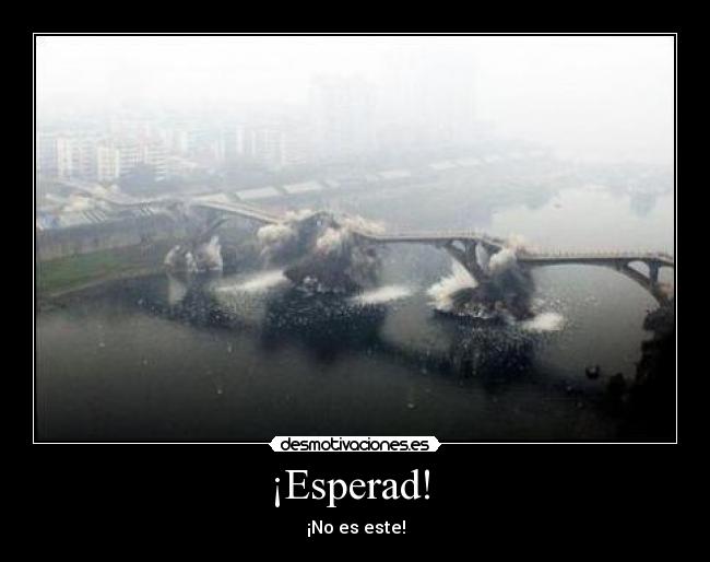 ¡Esperad!  - 