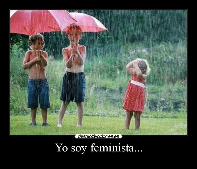 Yo soy feminista... -