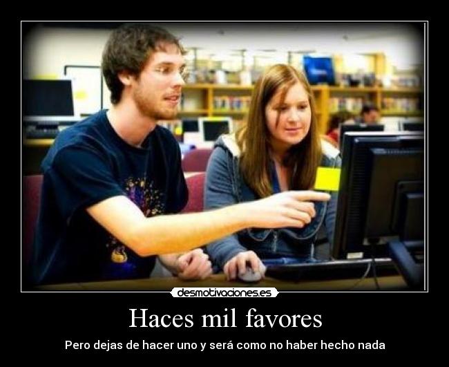 Haces mil favores - 