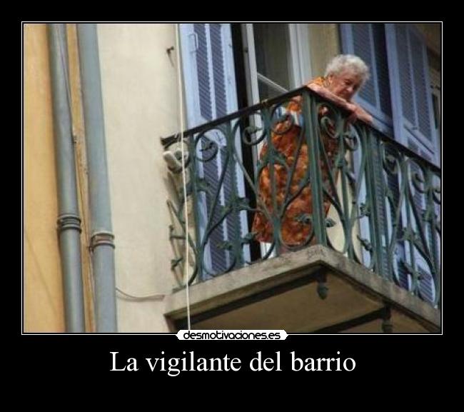 La vigilante del barrio -