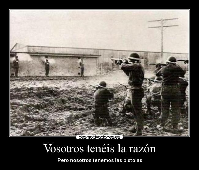Vosotros tenéis la razón - 