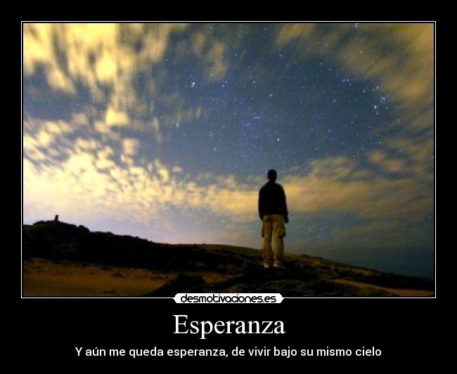 carteles esperanza esperanza cielos amor imposible desmotivaciones