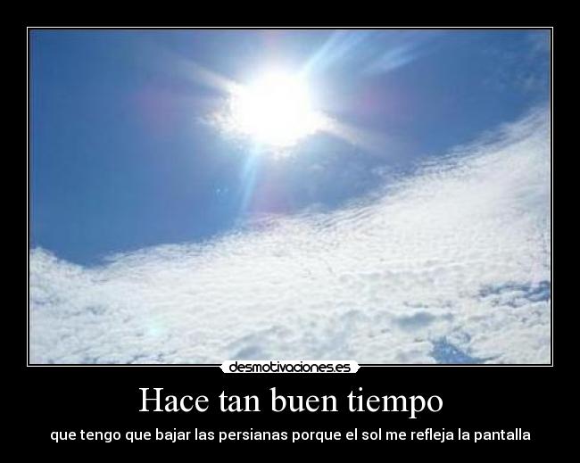 Hace tan buen tiempo - 