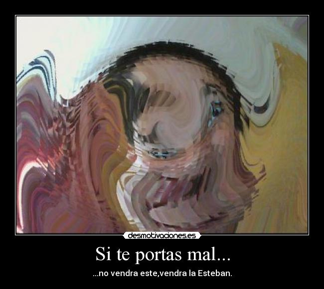 Si te portas mal... - 