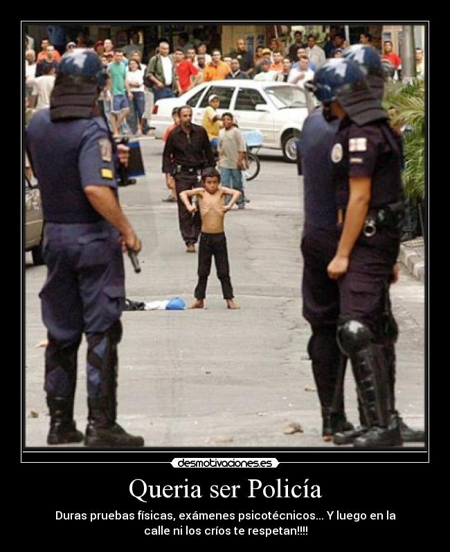 Queria ser Policía - 