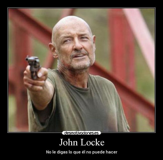 John Locke - No le digas lo que él no puede hacer