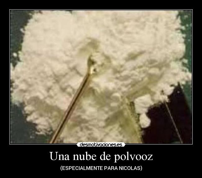 Una nube de polvooz - 