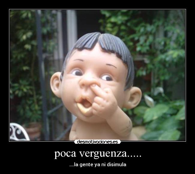 poca verguenza..... - ....la gente ya ni disimula