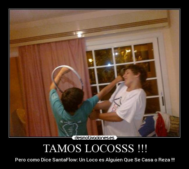 TAMOS LOCOSSS !!! - 