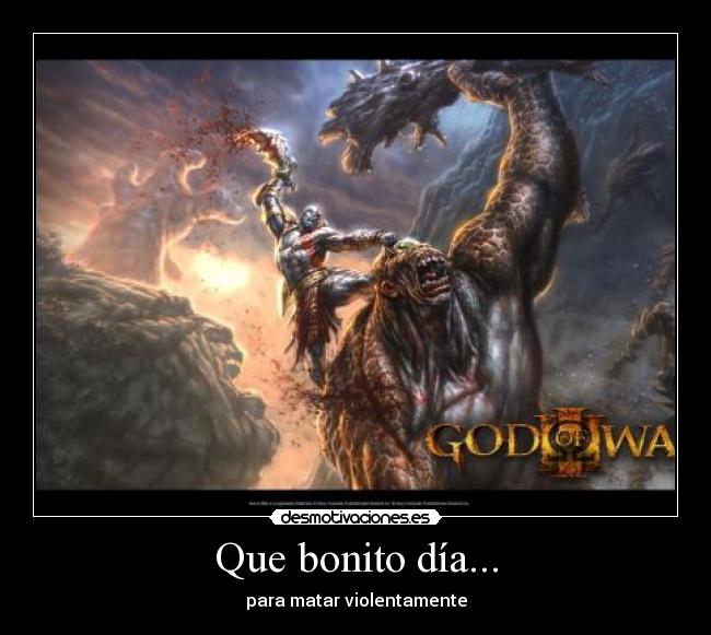 Que bonito día... -