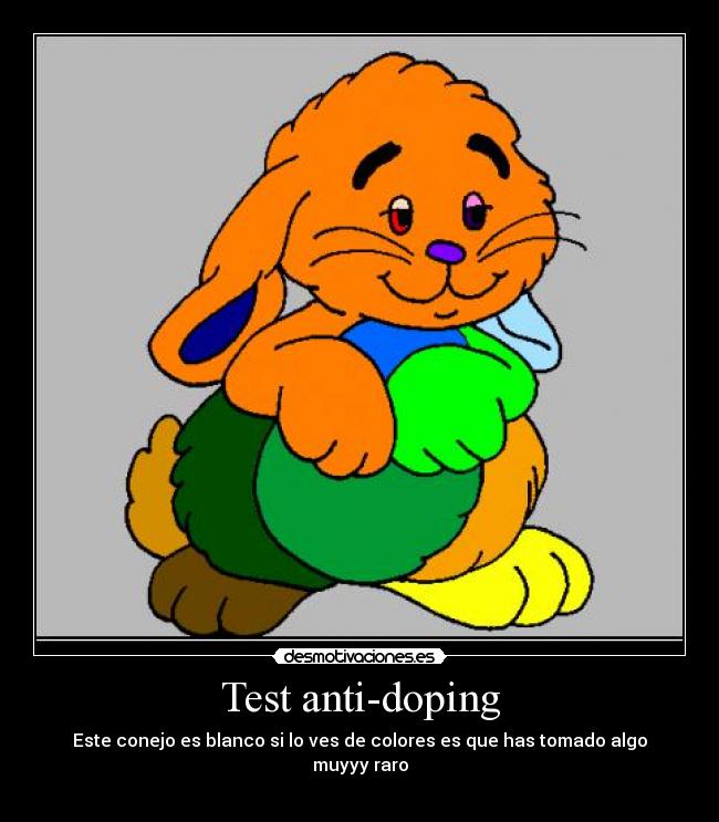 Test anti-doping - Este conejo es blanco si lo ves de colores es que has tomado algo muyyy raro

