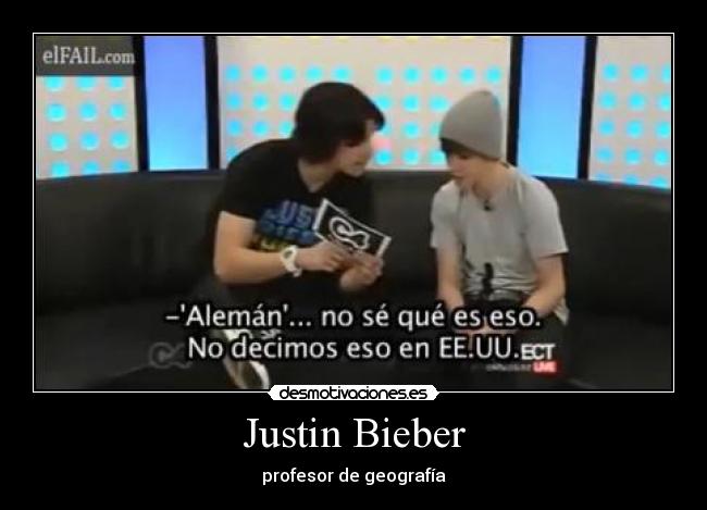 Justin Bieber - profesor de geografía