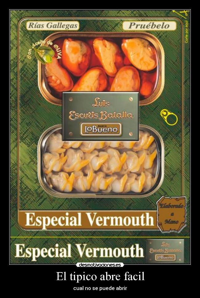 El tipico abre facil -