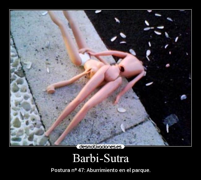 Barbi-Sutra - Postura nº 47: Aburrimiento en el parque.