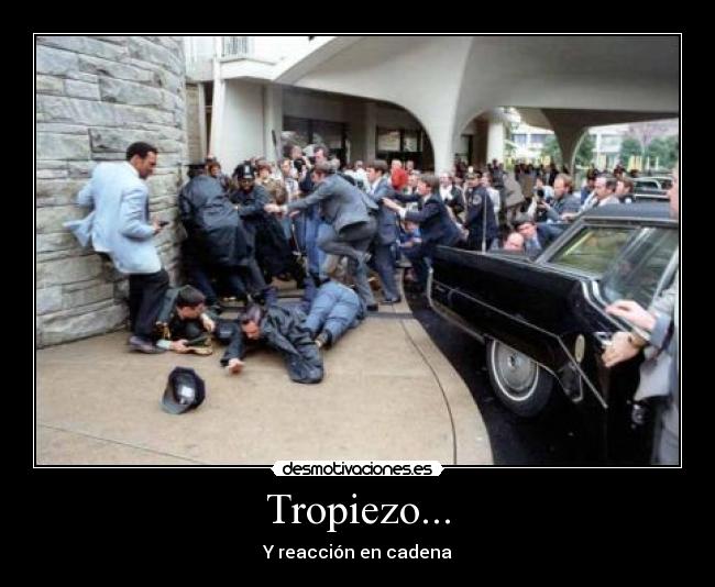 Tropiezo... - Y reacción en cadena