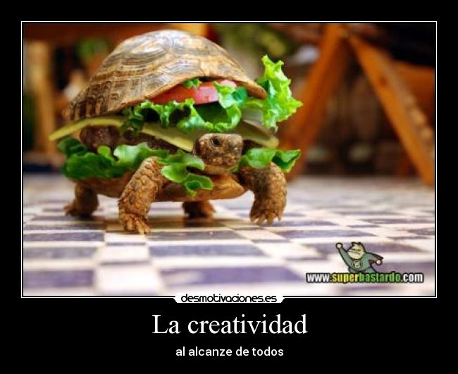 La creatividad - al alcanze de todos