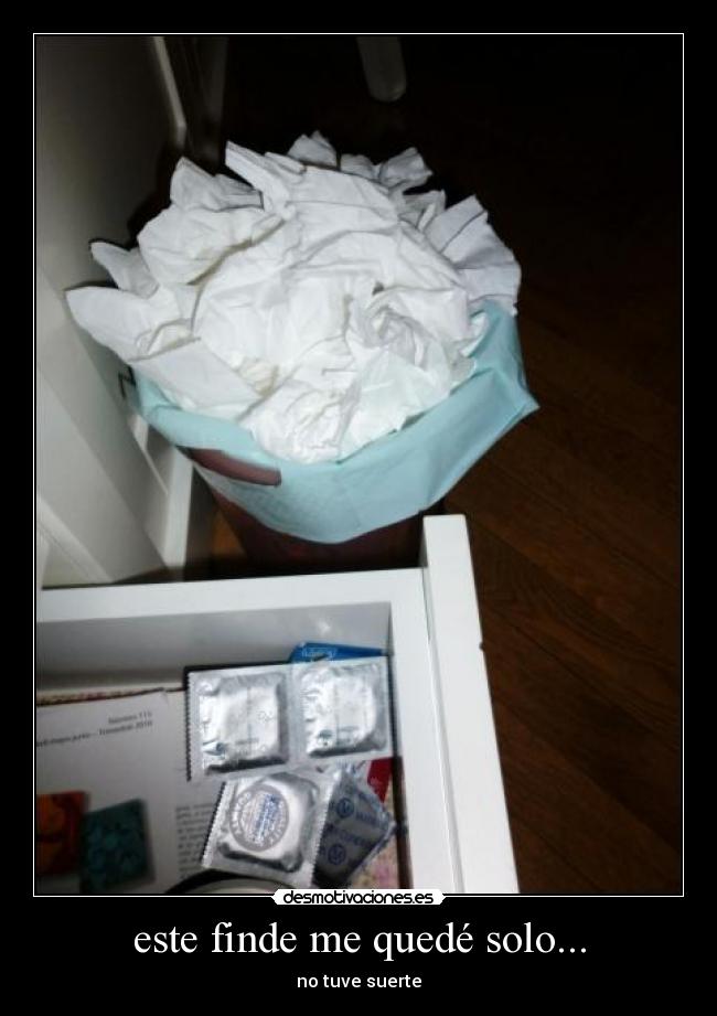este finde me quedé solo... -