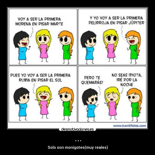 ... - Solo son monigotes(muy reales)