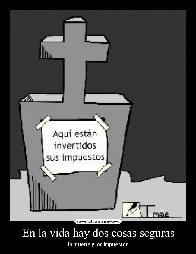 En la vida hay dos cosas seguras - 