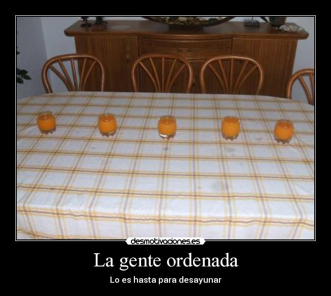 La gente ordenada - 
