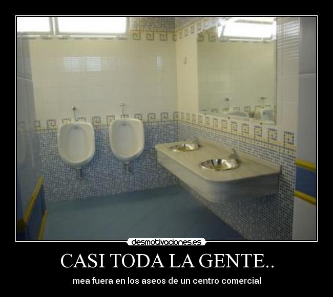 CASI TODA LA GENTE.. -