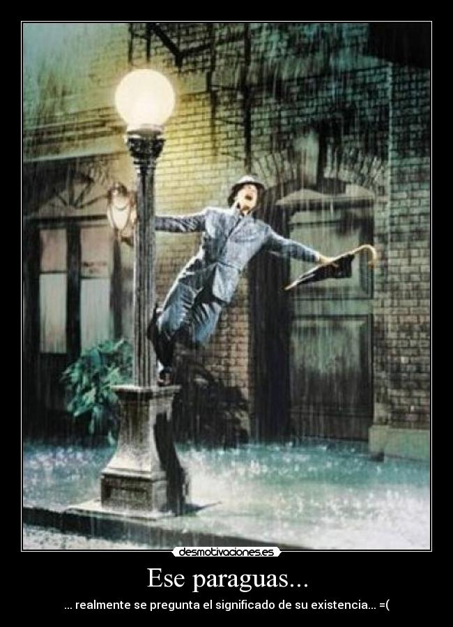 Ese paraguas... -
