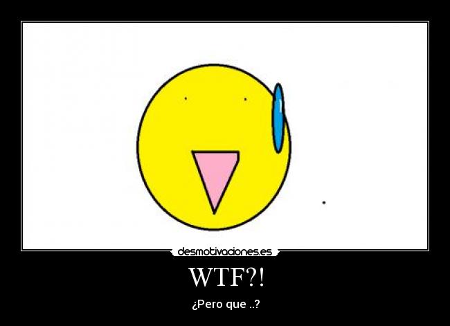 WTF?! - 