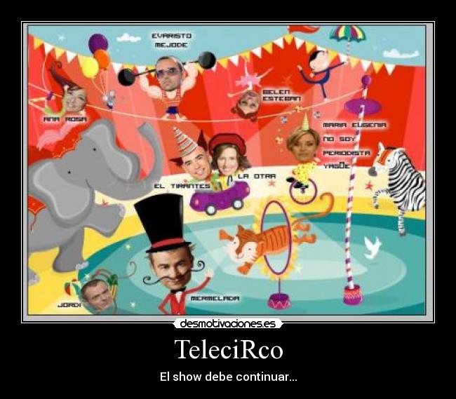 carteles telecirco telecinco desmotivaciones