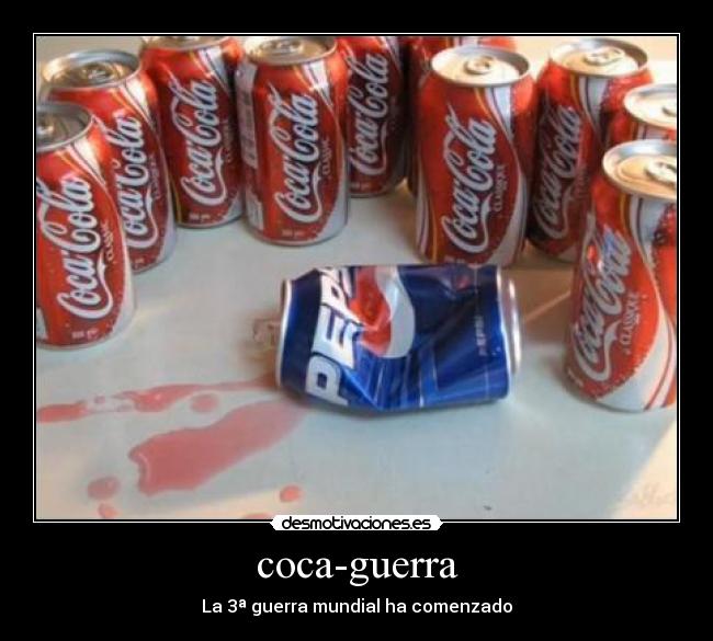 coca-guerra - La 3ª guerra mundial ha comenzado