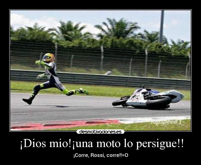 ¡Dios mio!¡una moto lo persigue!! -