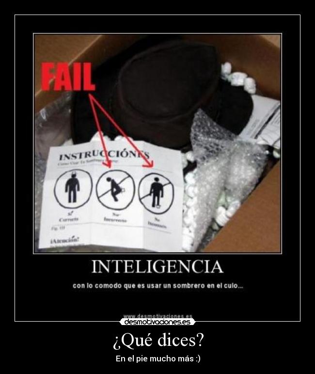 ¿Qué dices? - En el pie mucho más :)