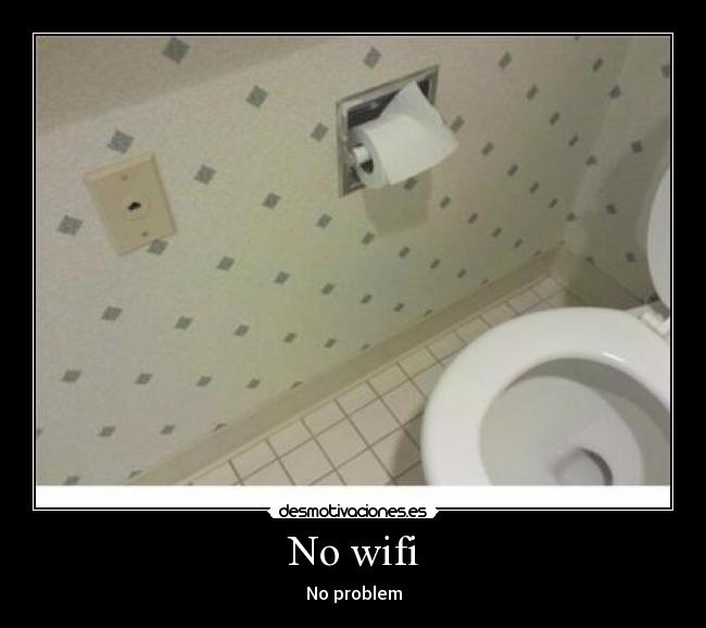 carteles wifi problem desmotivaciones