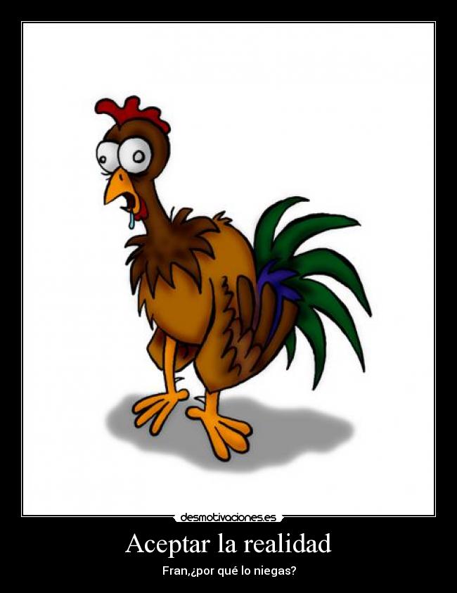 Aceptar la realidad -