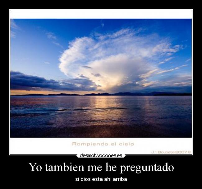 Yo tambien me he preguntado -