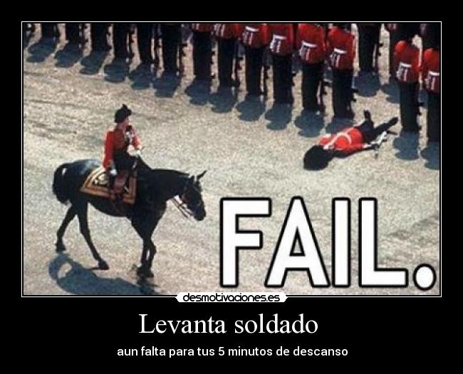 Levanta soldado -
