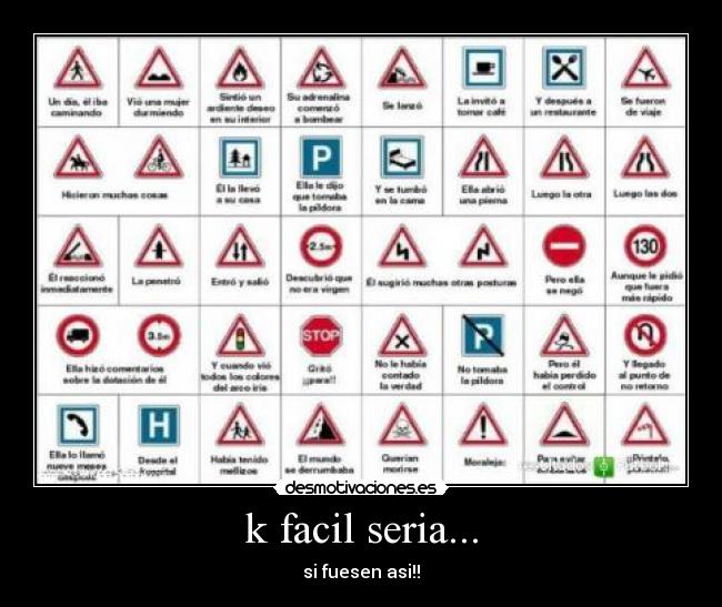 k facil seria... - si fuesen asi!!