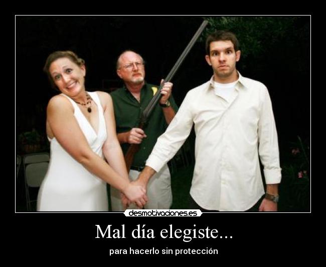 Mal día elegiste... -