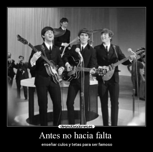 Antes no hacia falta  - 