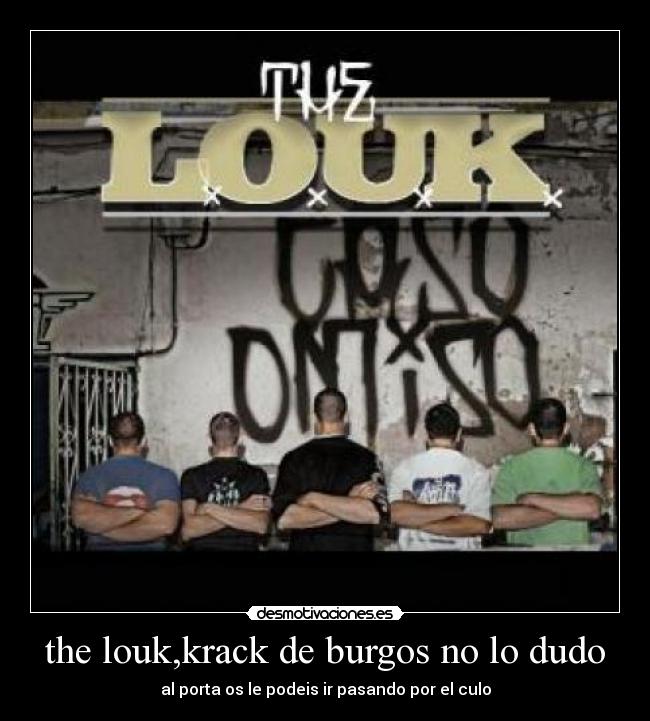 the louk,krack de burgos no lo dudo - 