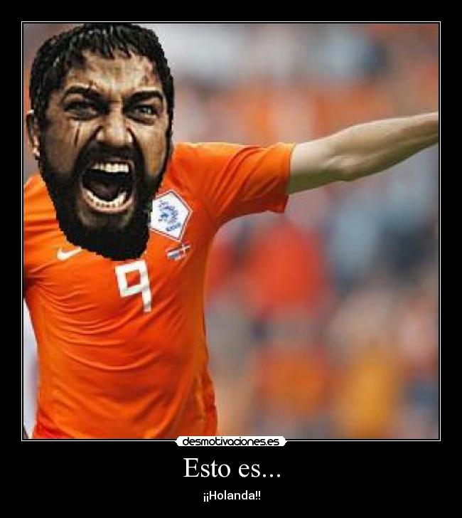 Esto es... - ¡¡Holanda!!