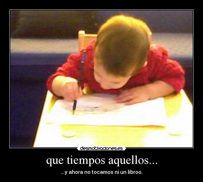 que tiempos aquellos... - 