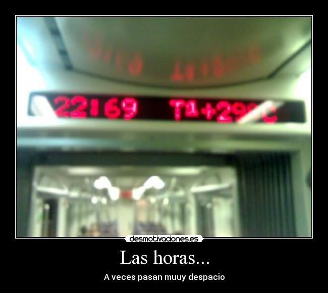 Las horas... -