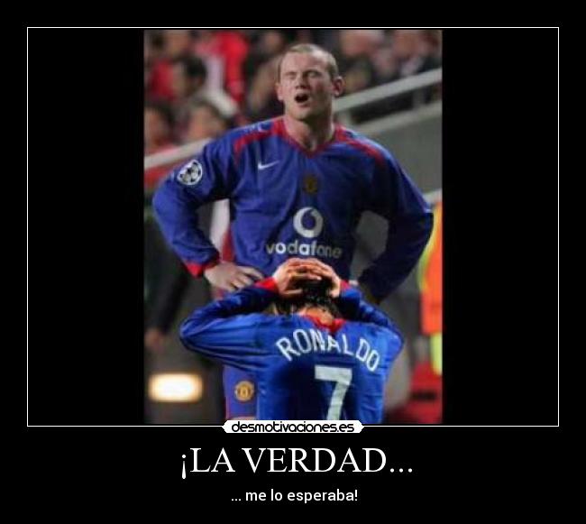 ¡LA VERDAD... -