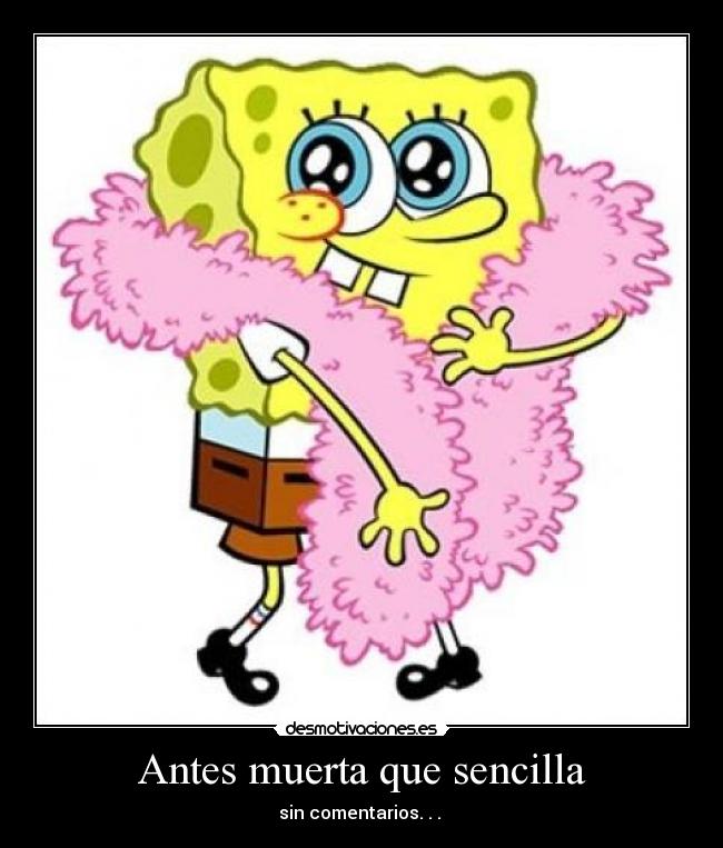 Antes muerta que sencilla - 
