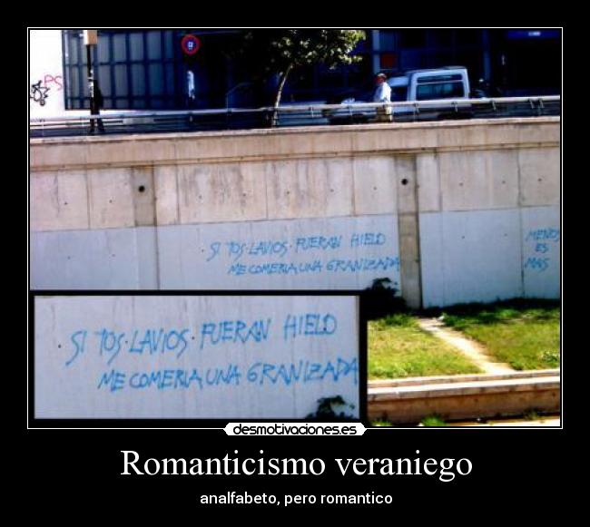 carteles romanticismo pintada pared desmotivaciones