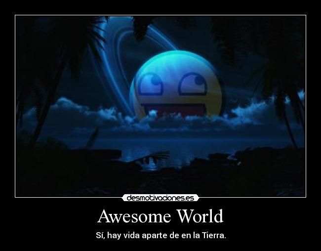 Awesome World -