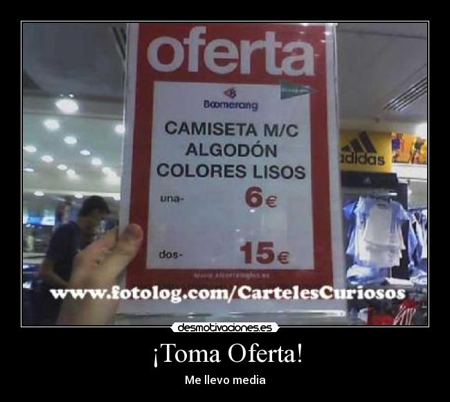 ¡Toma Oferta! - Me llevo media