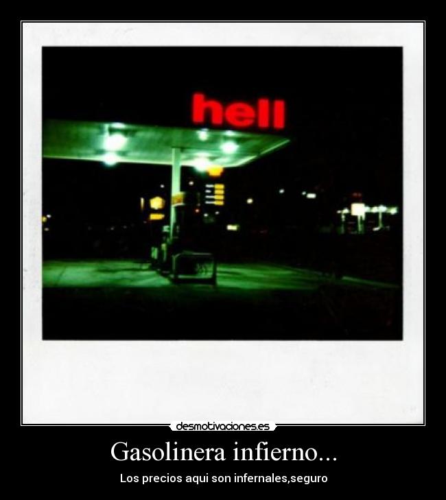 Gasolinera infierno... -