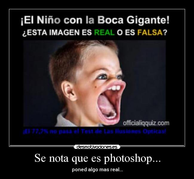 Se nota que es photoshop... - 