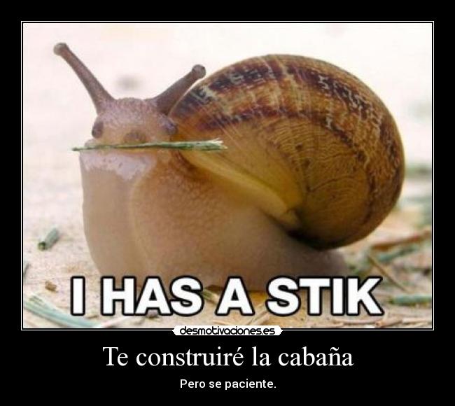Te construiré la cabaña -